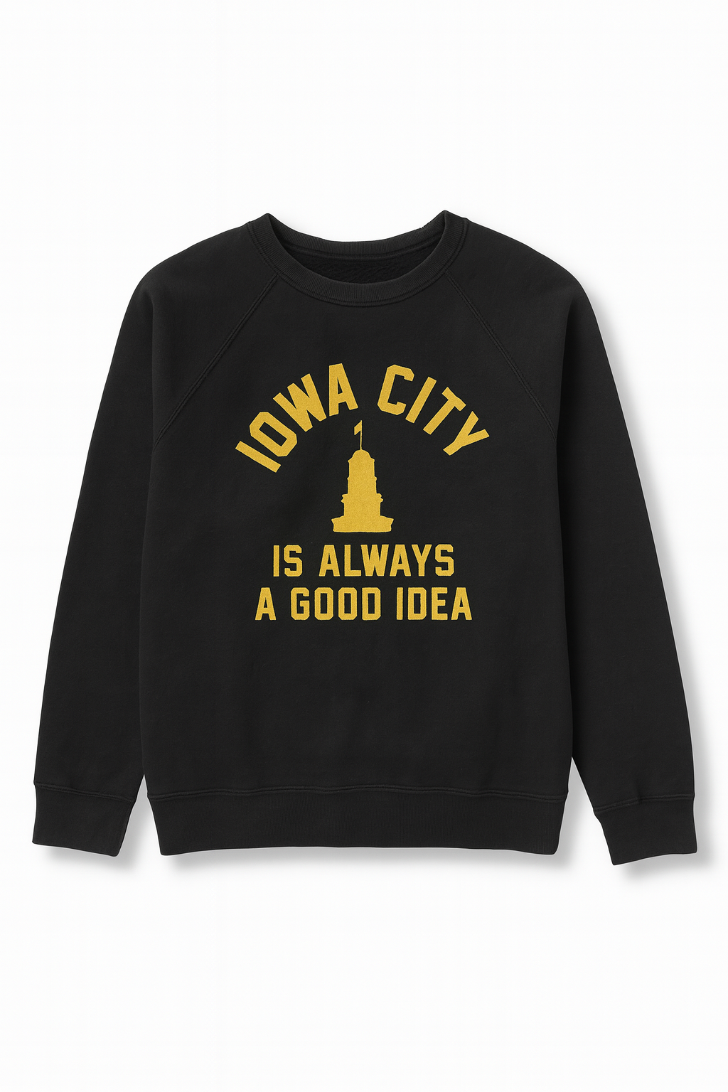 Retro Brand IOWA CITY IS ALWAYS A GOOD IDEA Full Length Sweatshirt